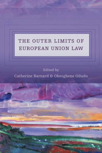 The Outer Limits of European Union Law, Hardback Book