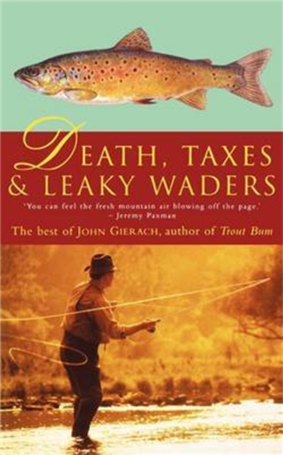 Death, Taxes, and Leaky Waders, Paperback / softback Book
