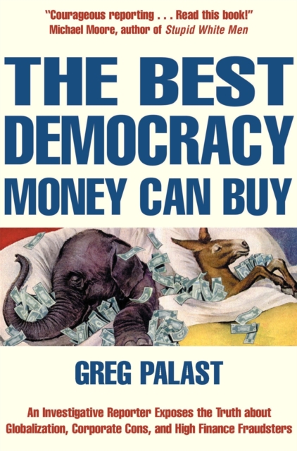 The Best Democracy Money Can Buy, Paperback / softback Book