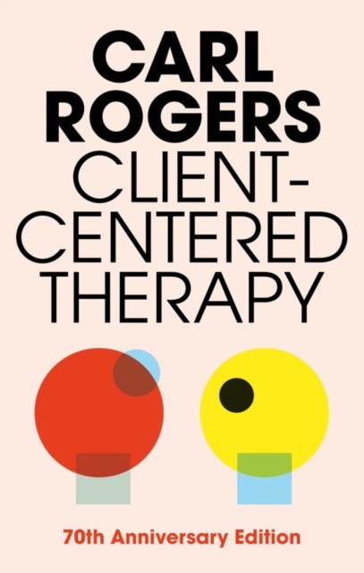Client Centered Therapy (New Ed), Paperback / softback Book