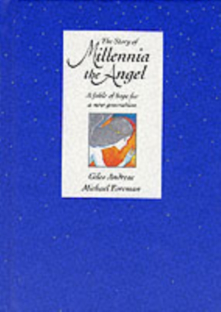 The Story Of Millennia The Angel, Hardback Book