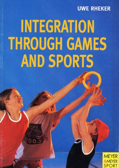 Integration Through Games and Sport, Paperback Book