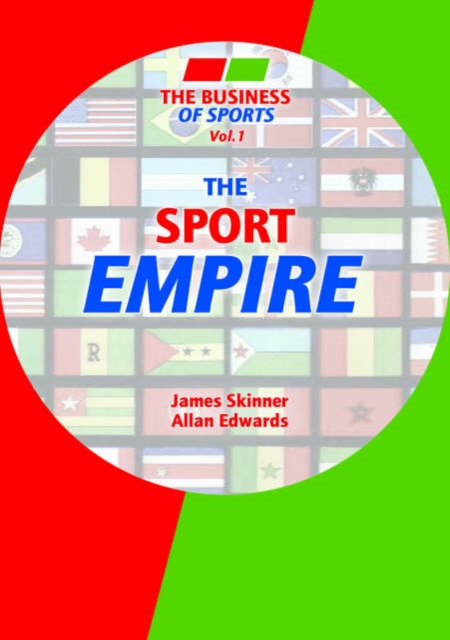 The Sport Empire : The Business of Sports v. 1, Paperback Book