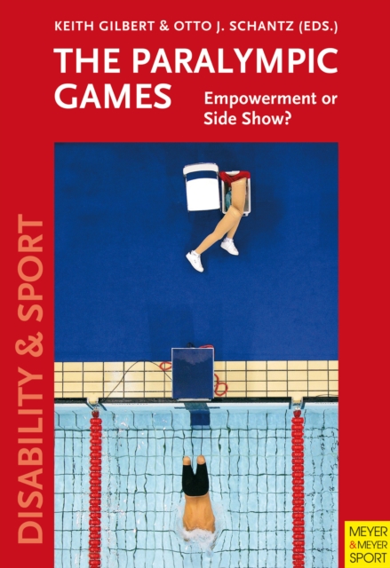 The Paralympic Games : Empowerment or Side Show?, EPUB eBook