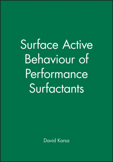 Surface Active Behaviour of Performance Surfactants, Hardback Book