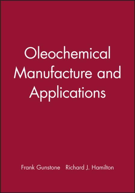 Oleochemical Manufacture and Applications, Hardback Book