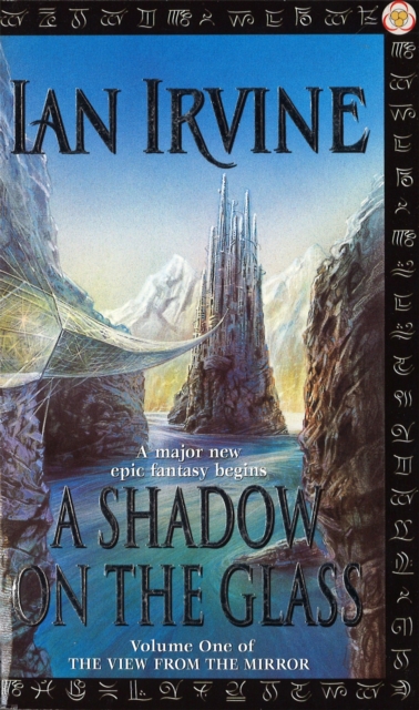 A Shadow On The Glass : The View From The Mirror, Volume One (A Three Worlds Novel), Paperback / softback Book