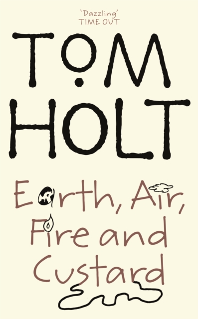Earth, Air, Fire And Custard : J.W. Wells & Co. Book 3, Paperback / softback Book
