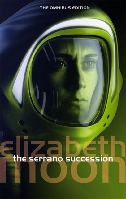 The Serrano Succession : Omnibus Three, Paperback Book