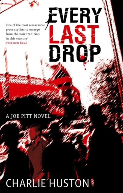 Every Last Drop : A Joe Pitt Novel, Paperback Book