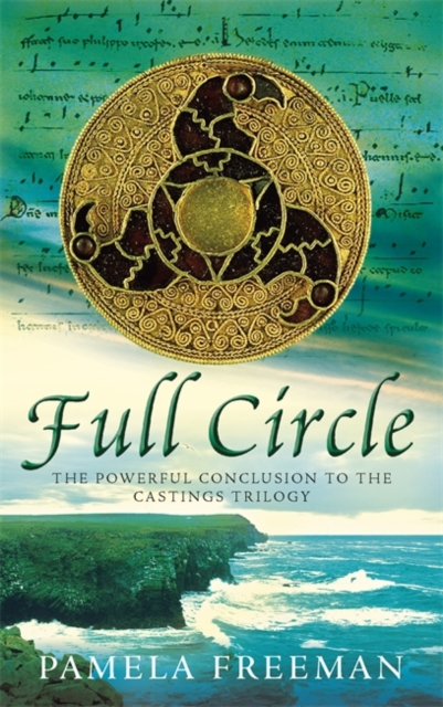 Full Circle : The Castings trilogy: Book Three, Paperback Book