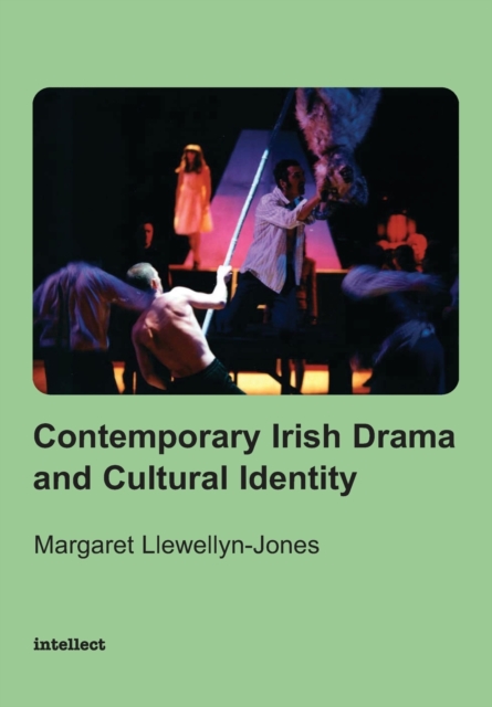 Contemporary Irish Drama and Cultural Identity, Paperback / softback Book