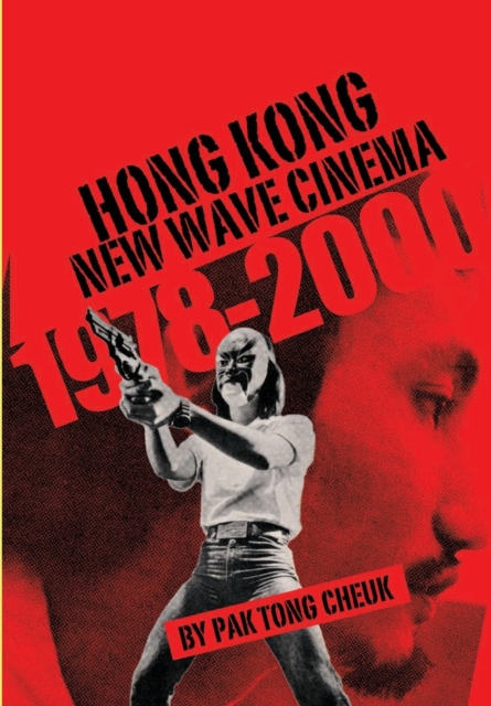 Hong Kong New Wave Cinema (1978-2000), Paperback / softback Book