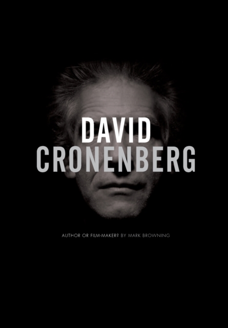 David Cronenberg : Author or Filmmaker?, Paperback / softback Book