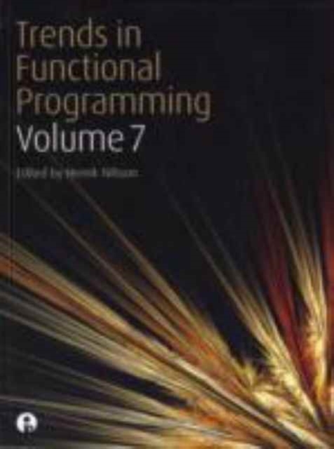 Trends in Functional Programming Volume 7, Paperback / softback Book