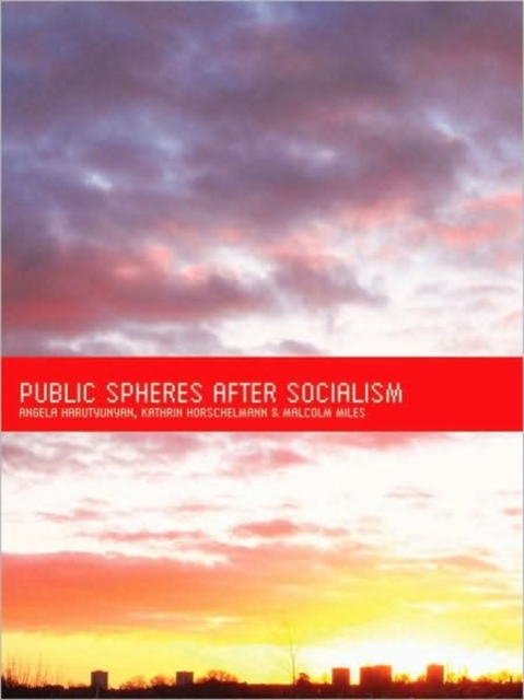 Public Spheres After Socialism, Paperback / softback Book