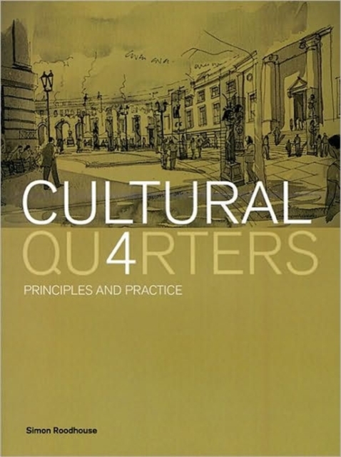 Cultural Quarters : Principles and Practice, Paperback / softback Book