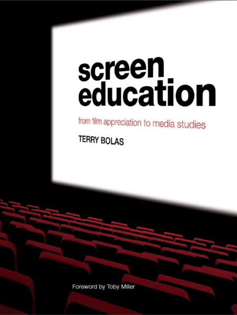 Screen Education : From Film Appreciation to Media Studies, EPUB eBook