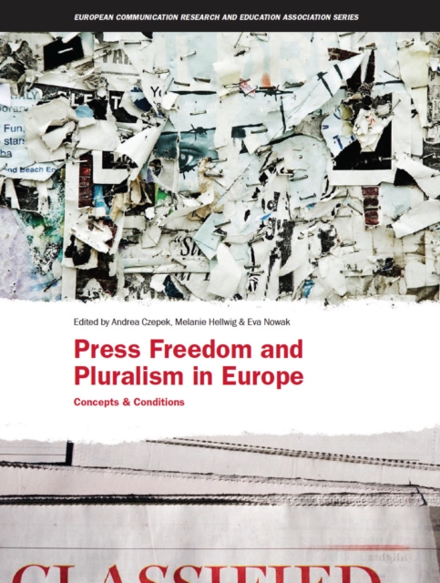 Press Freedom and Pluralism in Europe : Concepts and Conditions, EPUB eBook
