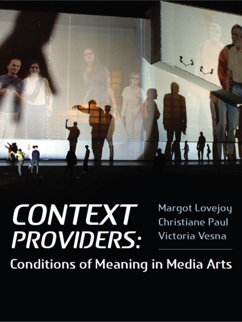 Context Providers : Conditions of Meaning in Media Arts, EPUB eBook