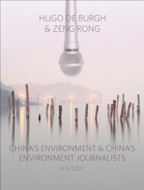 China's Environment and China's Environment Journalists : A Study, EPUB eBook