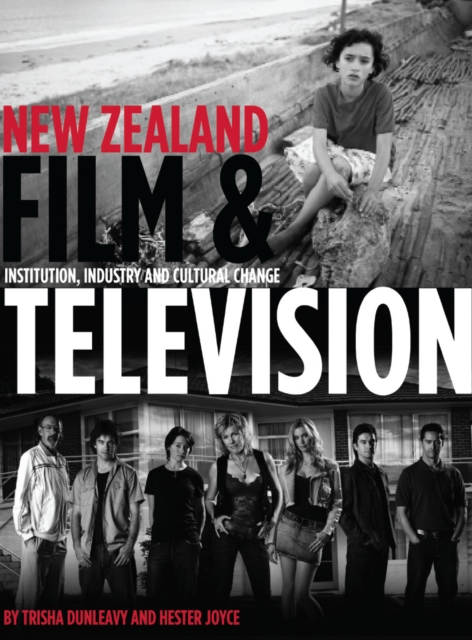 New Zealand Film and Television : Institution, Industry and Cultural Change, EPUB eBook
