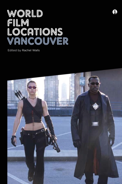 World Film Locations: Vancouver, Paperback / softback Book