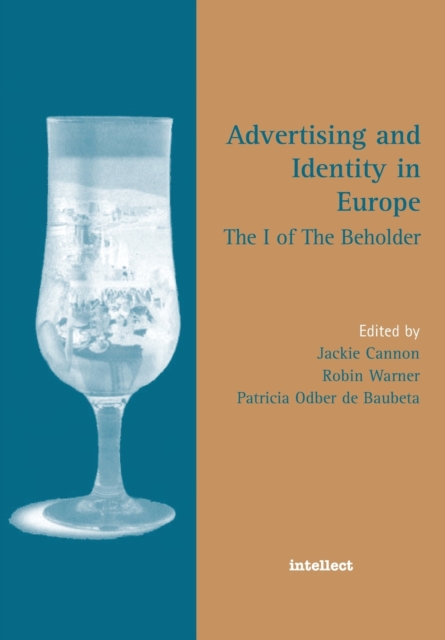 Advertising and Identity in Europe : The I of the Beholder, Paperback / softback Book