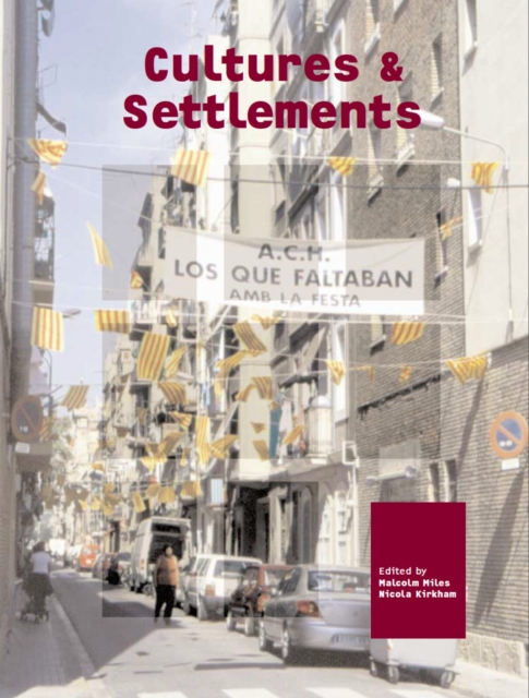 Cultures and Settlements. Advances in Art and Urban Futures, Volume 3, EPUB eBook
