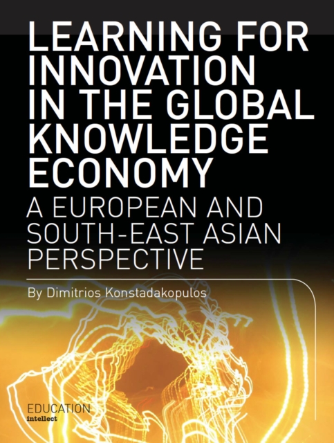 Learning for Innovation in the Global Knowledge Economy : A European and Southeast Asian Perspective, EPUB eBook