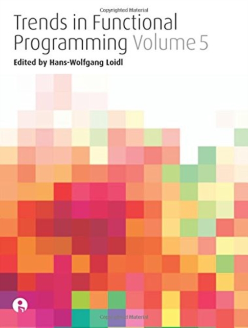Trends in Functional Programming Volume 5, PDF eBook