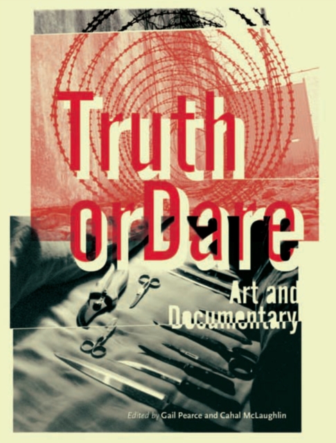 Truth or Dare : Art and Documentary, EPUB eBook