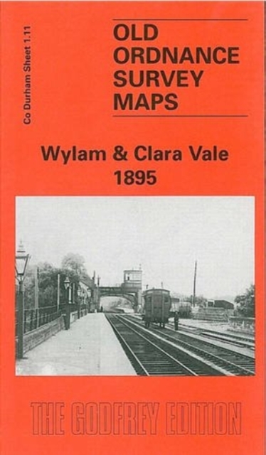 Wylam and Clara Vale 1895 : Co Durham Sheet 1.11, Sheet map, folded Book