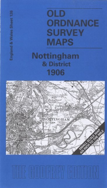Nottingham and District 1906 : One Inch Map 126, Sheet map, folded Book