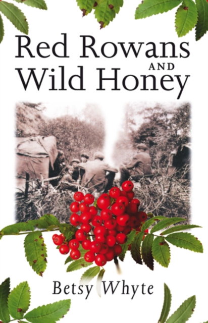 Red Rowans and Wild Honey, Paperback / softback Book