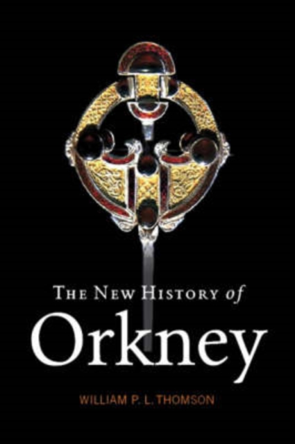 The New History of Orkney, Paperback / softback Book