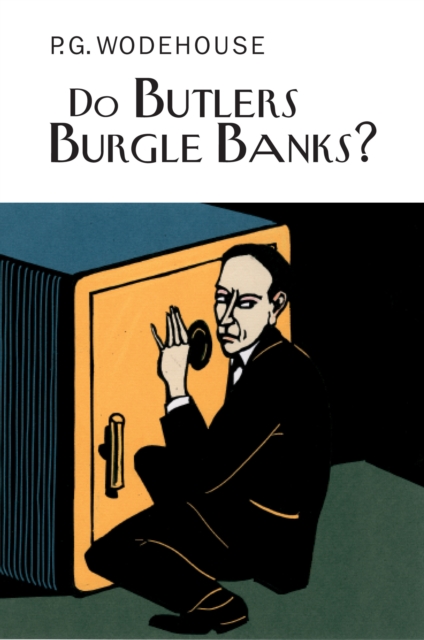 Do Butlers Burgle Banks?, Hardback Book