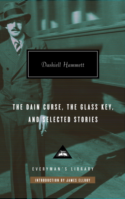 The Dain Curse, The Glass Key, and Selected Stories, Hardback Book