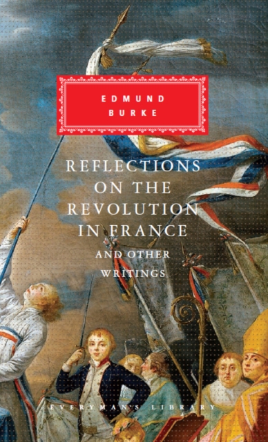 Reflections on The Revolution in France And Other Writings, Hardback Book