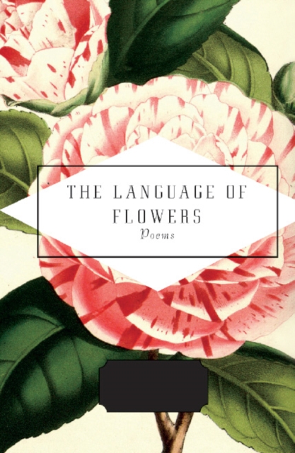 The Language of Flowers : Selected by Jane Holloway, Hardback Book