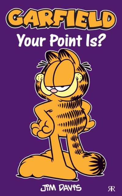 Garfield - Your Point Is?, Paperback / softback Book