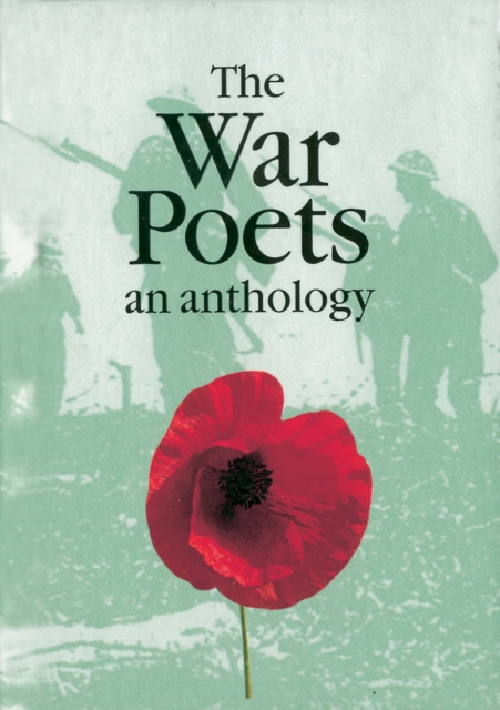 The War Poets - English : An Anthology, Paperback / softback Book