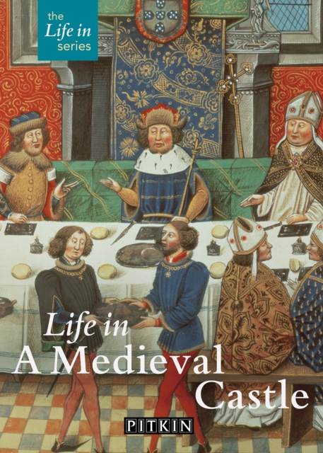 Life in a Medieval Castle, Paperback / softback Book