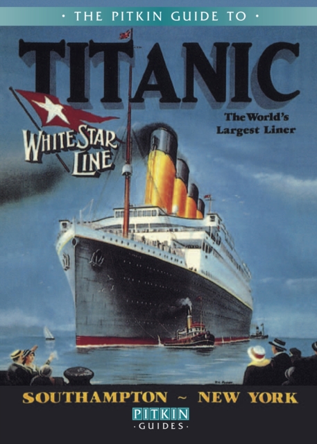 Titanic : The World's Largest Liner, Paperback / softback Book