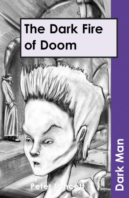 The Dark Fire of Doom, Paperback / softback Book
