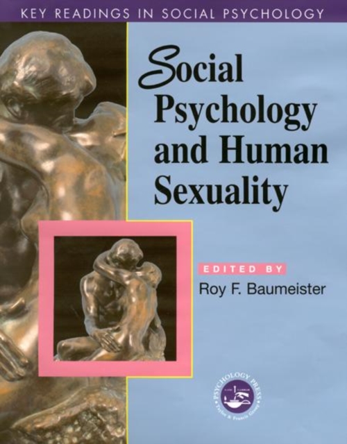 Social Psychology and Human Sexuality : Key Readings, Paperback / softback Book