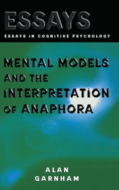Mental Models and the Interpretation of Anaphora, Hardback Book
