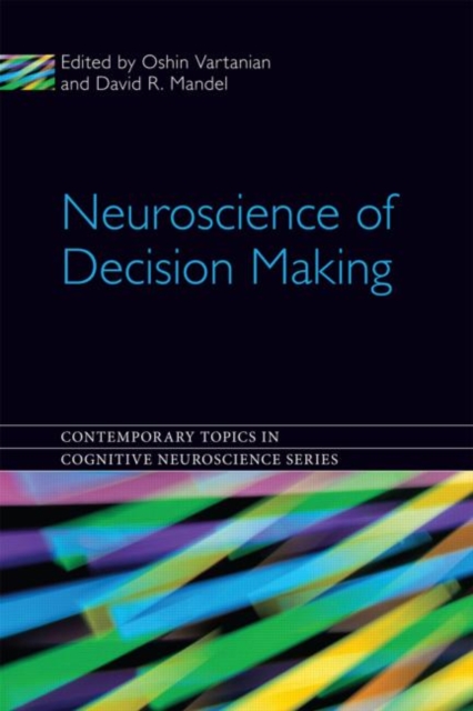 Neuroscience of Decision Making, Hardback Book