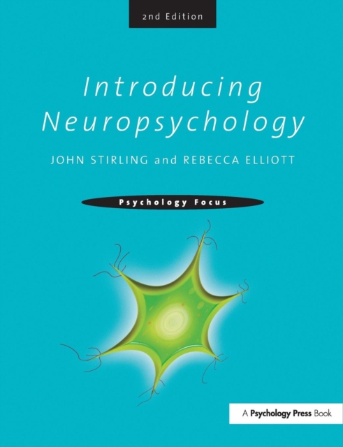 Introducing Neuropsychology : 2nd Edition, Paperback / softback Book