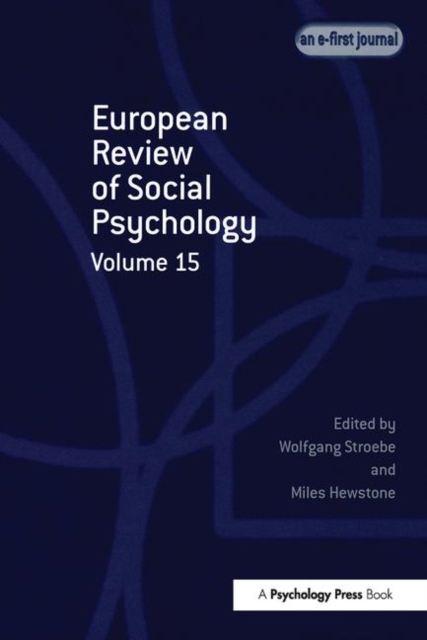 European Review of Social Psychology: Volume 15, Hardback Book